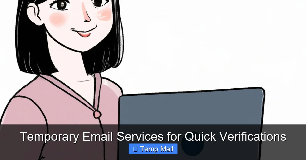 Temporary Email Services for Quick Verifications
