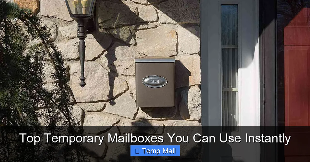 Top Temporary Mailboxes You Can Use Instantly